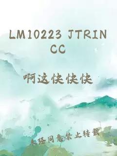 LM10223 JTRINCC